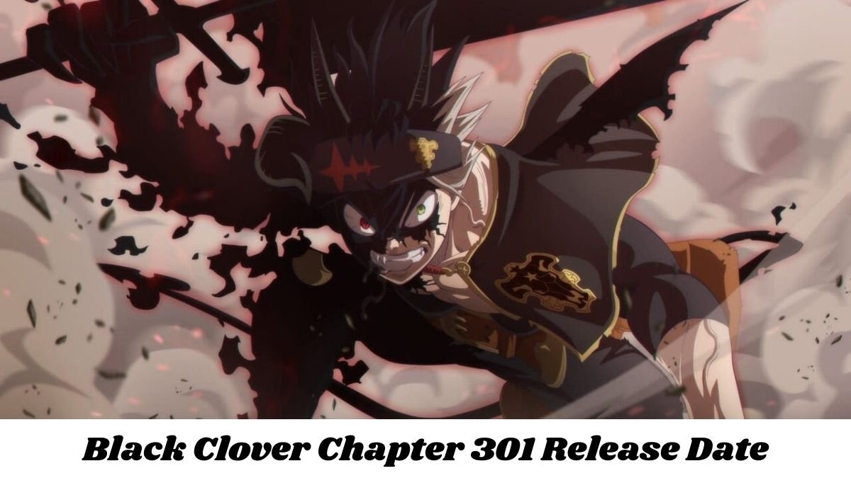 black-clover-chapter-301-release-date